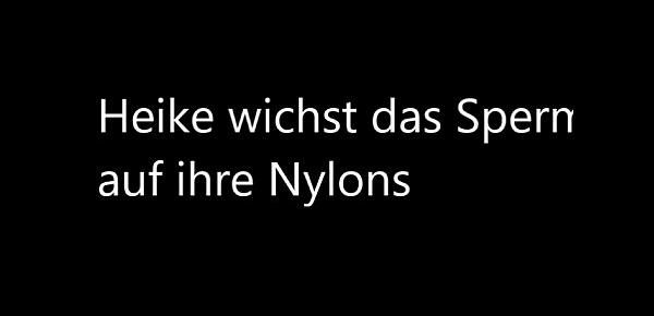 Auf die Nylons den Schwanz abmelken